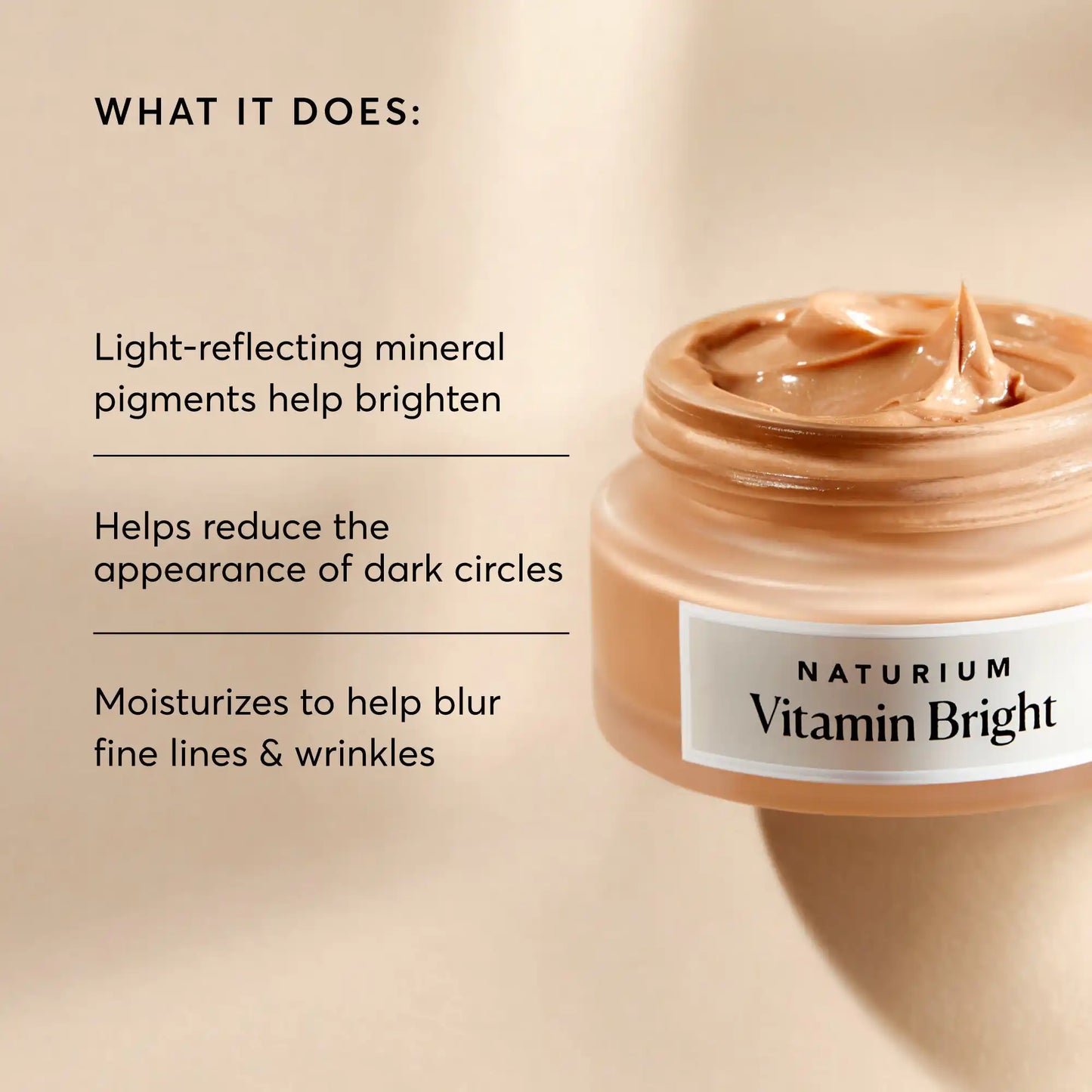 vitamin-bright-illuminating-eye-cream-x7 NATR-10084-Alt-Image-Vitamin-Bright-Illuminating-Eye-Cream-02_dfcf9055-c0e3-45b5-b9a7-421fb19204de.webp